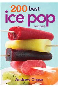 200 Best Ice Pop Recipes