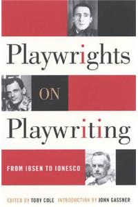 Playwrights on Playwriting