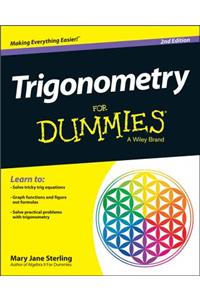 Trigonometry For Dummies, 2nd Edition