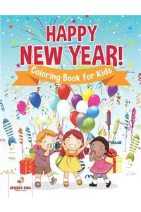 Happy New Year! Coloring Book for Kids