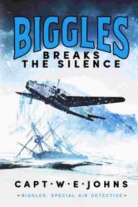 Biggles Breaks the Silence