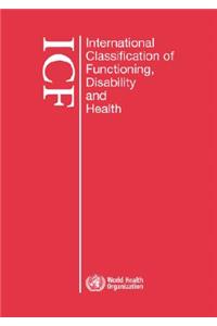 International classification of functioning, disability and health