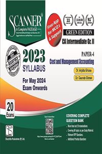 Cost and Management Accounting (Paper 4 | CA Intermediate | Gr. II) Scanner - Including questions and solutions | 2023 Syllabus | Applicable for June 2024 Exam Onwards | Green Edition