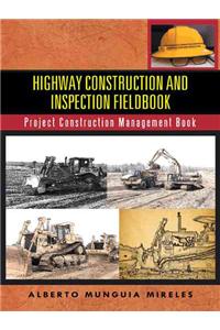 Highway Construction and Inspection Fieldbook: Project Construction Management Book