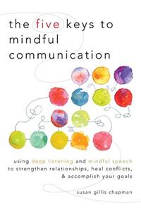 Five Keys to Mindful Communication