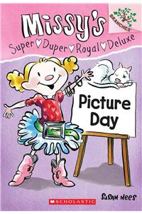 Missy'S Super Duper Royal Deluxe :  #1 Picture Day (Branches)