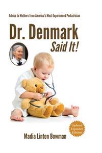 Dr. Denmark Said It!