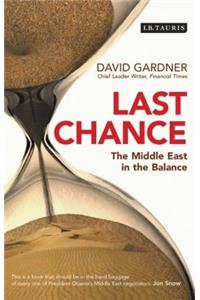 Last Chance: The Middle East in the Balance