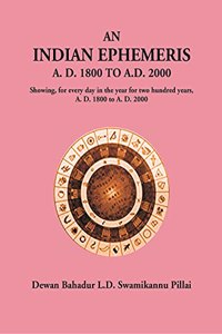 An Indian Ephemeris: A. D. 1800 To A.D. 2000