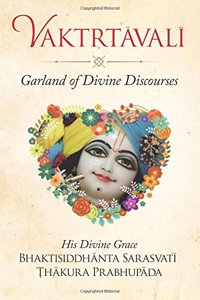 Vaktrtavali: Garland of Divine Discourses