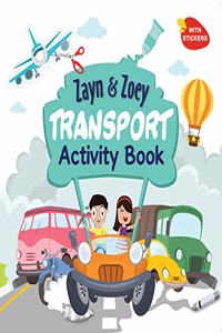 Zayn and Zoey Transport Activity Book with Stickers - Variety of fun activities for kids - Children's Early Learning Educational Activity Books (Ages 3 to 6 Years)