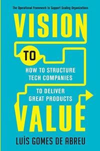 Vision to Value