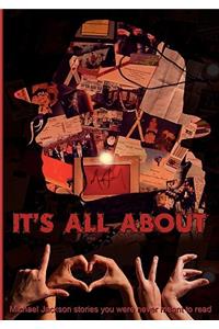 It's all about L.O.V.E.: Michael Jackson stories you were never meant to read