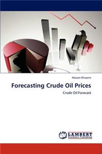 Forecasting Crude Oil Prices