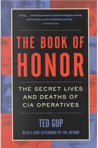 Book of Honor: The Secret Lives and Deaths of CIA Operatives