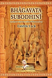 Bhagavaya Subodhini Cantos 5&6 (Bhagavata Subodhini)