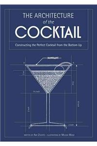 The Architecture of the Cocktail