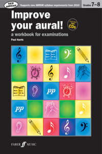 Improve your aural! Grades 7-8: A Workbook for Examinations, Book & 2 CDs