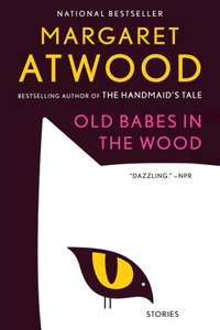 Old Babes in the Wood: Stories