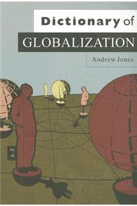 Dictionary of Globalization