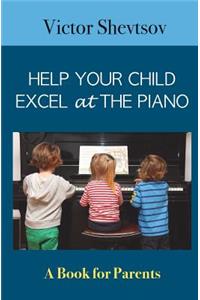 Help your Child Excel at the Piano