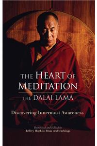 The Heart of Meditation : Discovering Innermost Awareness