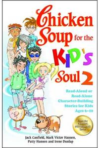 Chicken Soup for the Kid's Soul 2