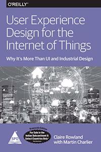 User Experience Design for the Internet of Things: Why it's More Than UI and Industrial Design