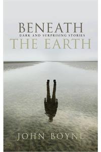 Beneath the Earth