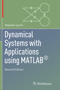 Dynamical Systems with Applications Using Matlab(r)