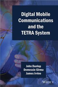 Digital Mobile Communications And The Tetra System