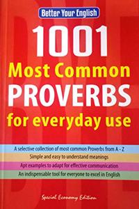 BETTER YOUR ENGLISH 1001 MOST COMMON PROVERBS