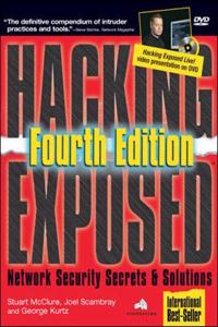 Hacking Exposed: Network Security Secrets & Solutions, Fourth Edition