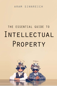 Essential Guide to Intellectual Property