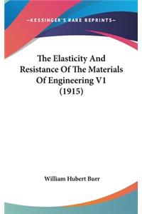 Elasticity And Resistance Of The Materials Of Engineering V1 (1915)