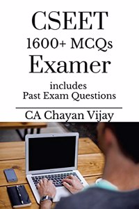 CSEET 1600+ MCQs Examer: (Past Exam Questions + Additional Practice Questions)