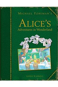 Michael Foreman's Alice's Adventures in Wonderland