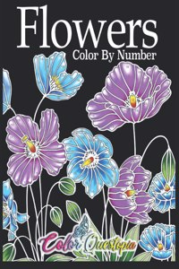 Flowers Color by Number: Coloring Book for Adults - 25 Relaxing and Beautiful Types of Flowers