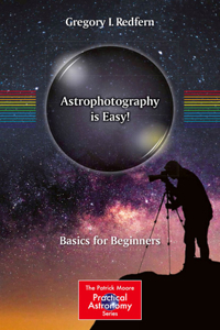 Astrophotography is Easy!