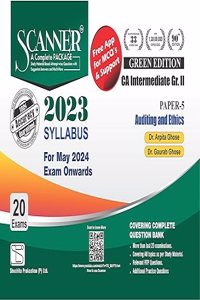 Auditing and Ethics (Paper 5 | Gr. II | CA Intermediate) Scanner - Including questions and solutions | 2023 Syllabus | Applicable for May 2024 Exam Onwards | Green Edition