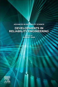 Developments in Reliability Engineering