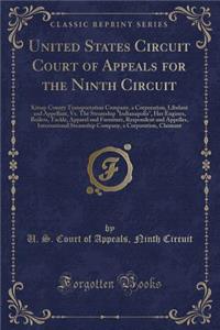 United States Circuit Court of Appeals for the Ninth Circuit: Kitsap County Transportation Company, a Corporation, Libelant and Appellant, vs. the Steamship Indianapolis, Her Engines, Boilers, Tackle, Apparel and Furniture, Respondent and Appellee,