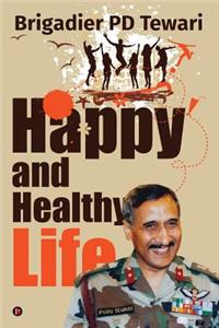 Happy and Healthy Life
