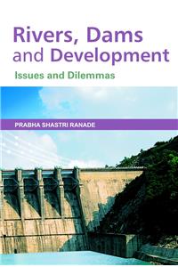 Rivers, Dams & Developments