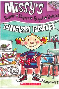 Missy'S Super Duper Royal Deluxe :  #2 Class Pets (Branches)