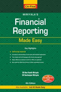 Miriyala's Financial Reporting Made Easy (Paper 1 | FR) - Most updated & amended self-study material in simple language with step-by-step approach, detailed examples, etc. | CA Final | Nov. 2022 Exam