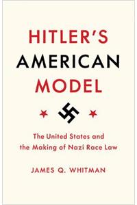 Hitler's American Model