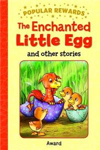 The Enchanted Little Egg: And Other Stories