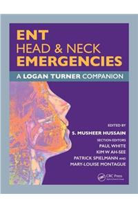 ENT, Head & Neck Emergencies: A Logan Turner Companion