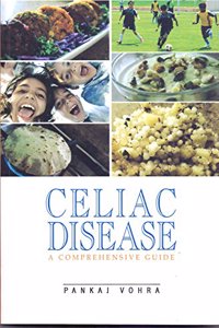 Celiac Disease : A Comprehensive Guide